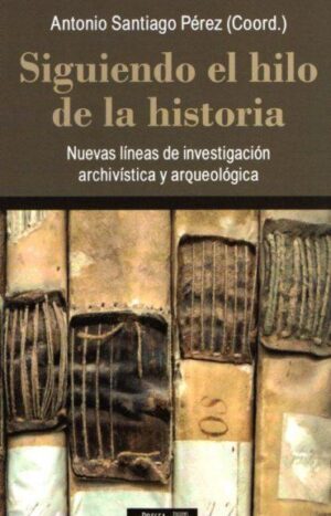 Siguiendo el hilo de la historia