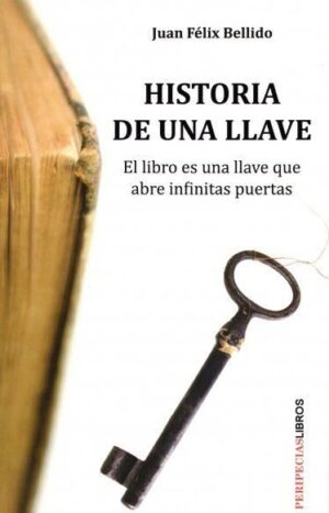Historia de una llave. (El libro es una llave que abre infinitas puertas)