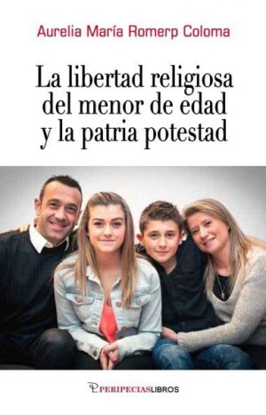 La libertad religiosa del menor de edad y la patria potestad