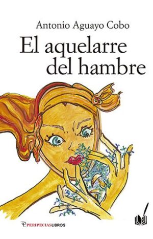 El aquelarre del hambre