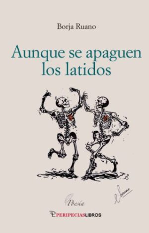 Aunque se apaguen los latidos