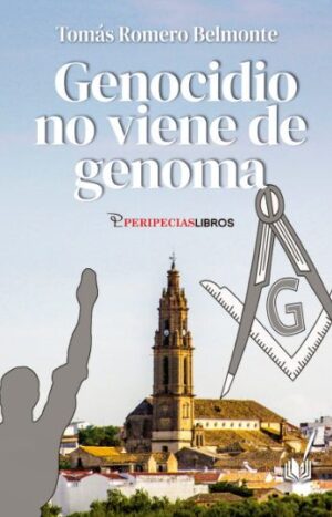 Genocidio no viene de genoma. Una historia de Bujalance como otras muchas