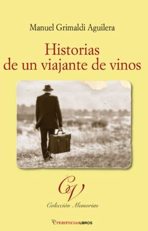 Historias de un viajante de vinos