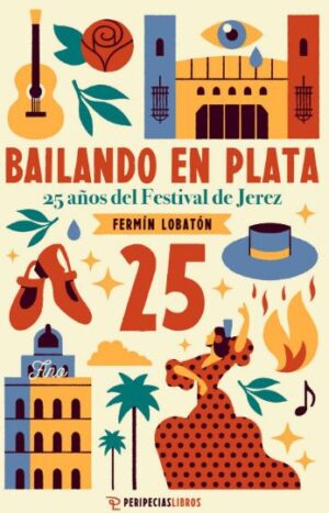 Bailando en plata. 25 años del Festival de Jerez