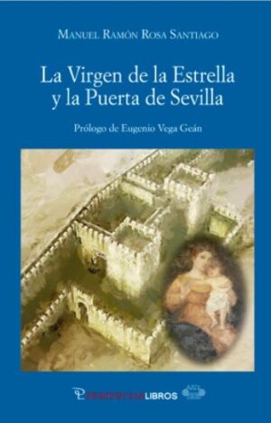 La Virgen de la estrella y la Puerta de Sevilla